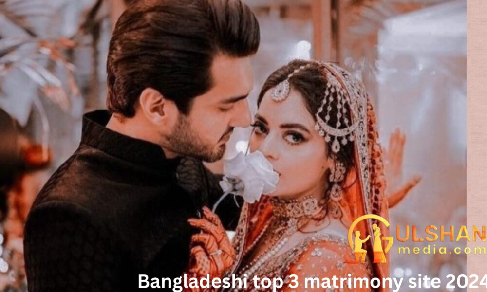 Bangladeshi top 3 matrimony site 2024