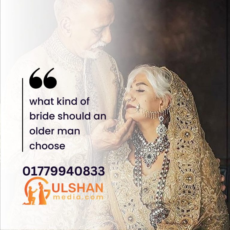 what kind of bride should an older man choose?