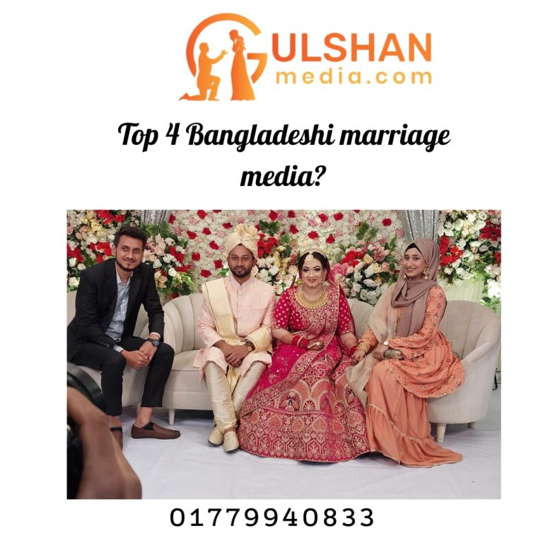 Top 4 Bangladeshi marriage media?