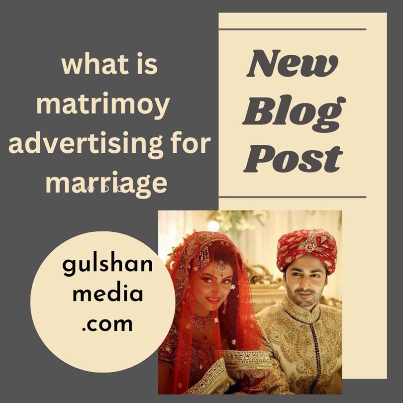 Matrimony advertising for marriage