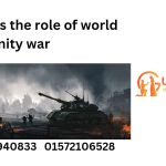 What is the role of world humanity in war ?