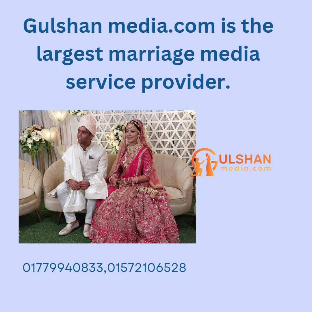 Gulshan media.com is the largest offline Bibaha media service provider.