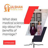 What does medical science say about the benefits of marriage?