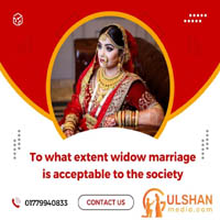 To what extent widow marriage is acceptable to the society