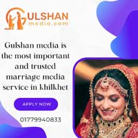 Gulshan media is the most important and trusted marriage media service in khilkhet