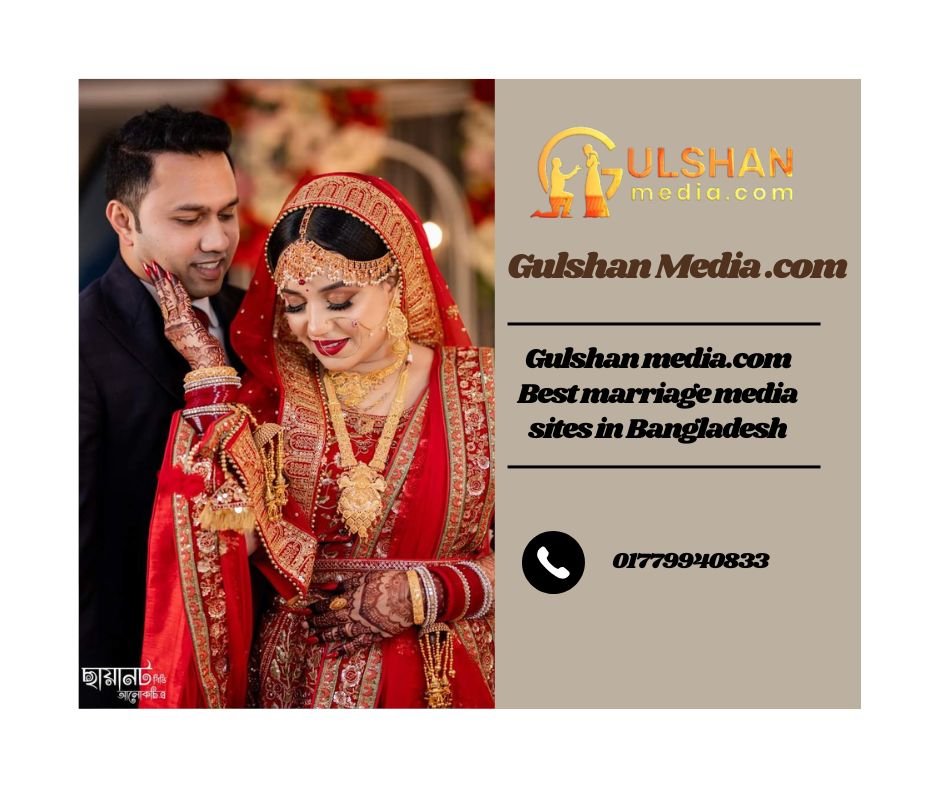 Gulshan media.com Best marriage media sites in Bangladesh