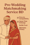 Do You Unknowingly Fear Commitment? Pre-Wedding Matchmaking Service in Bangladesh