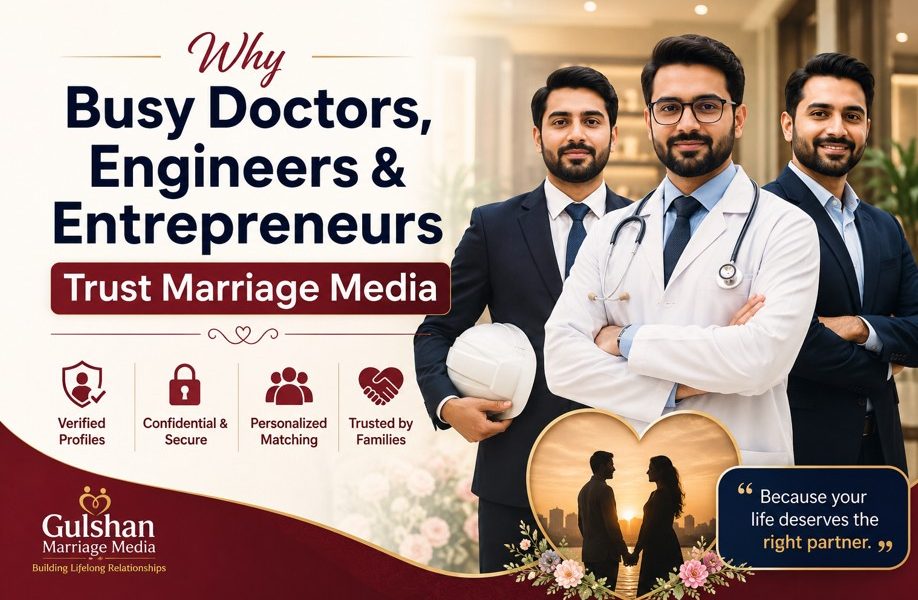  Why Busy Doctors, Engineers & Entrepreneurs Trust Marriage Media